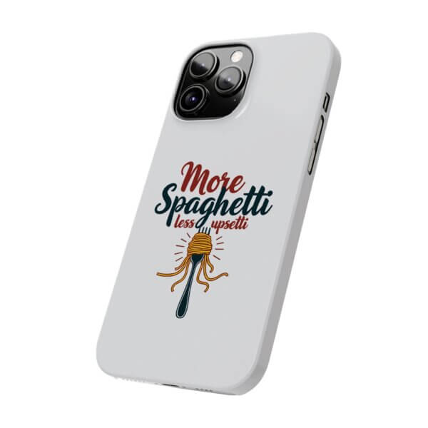 iPhone Slim Case - More Spaghetti Less Uppsetti - Image 5