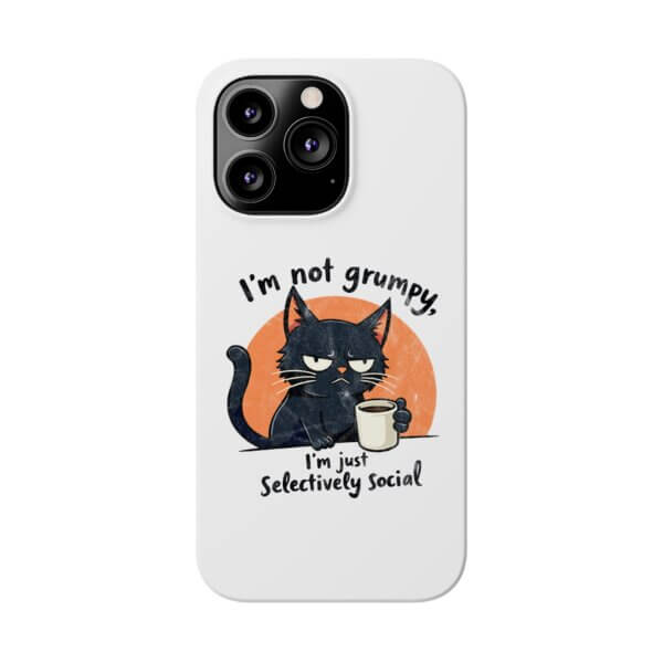 Not Grumpy, Just Selectively Social Slim Phone Case - Image 16