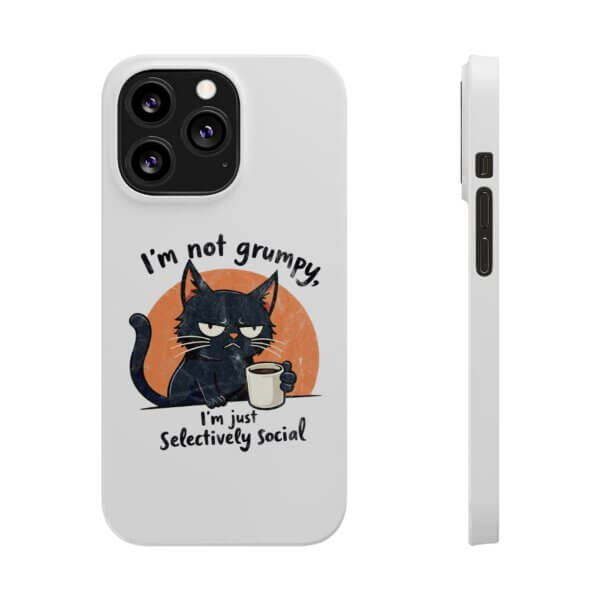 Not Grumpy, Just Selectively Social Slim Phone Case - Image 15