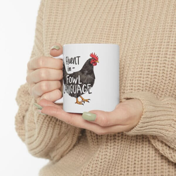 Chicken Mug - Fluent in Fowl Language - Image 4