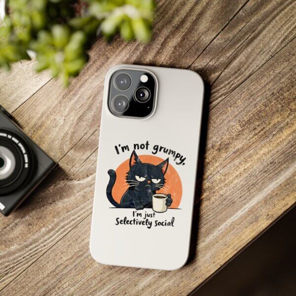 Not Grumpy, Just Selectively Social Slim Phone Case - Image 22