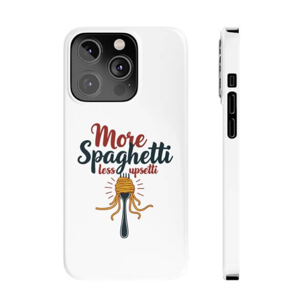 iPhone Slim Case - More Spaghetti Less Uppsetti - Image 11