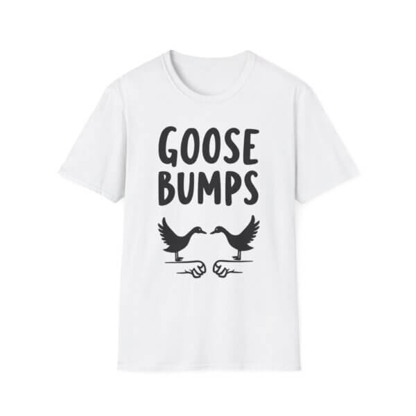 Goose Bumps T-Shirt