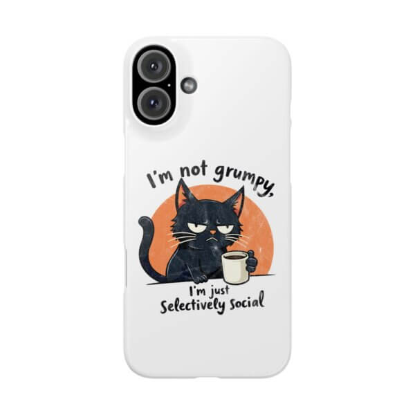 Not Grumpy, Just Selectively Social Slim Phone Case - Image 43