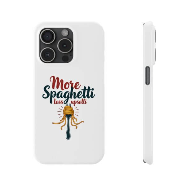 iPhone Slim Case - More Spaghetti Less Uppsetti - Image 15