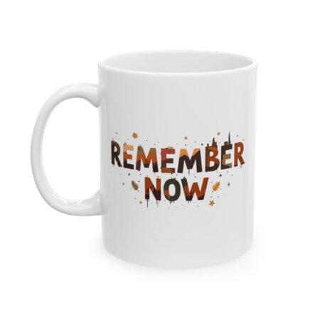 Remember Now Autumn Ceramic Mug