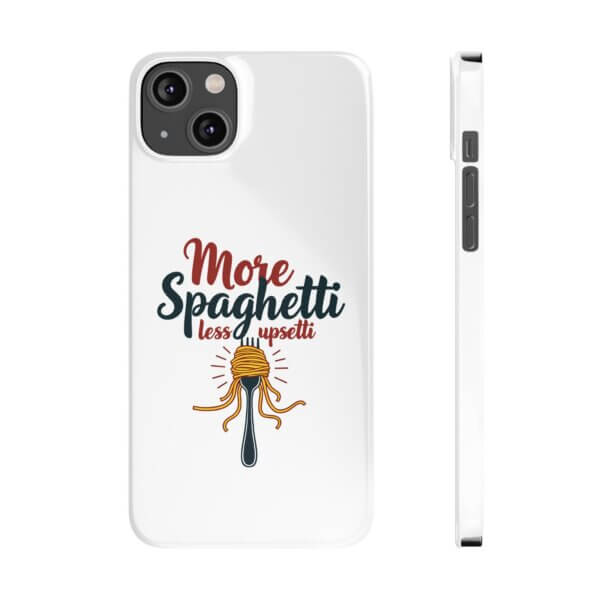 iPhone Slim Case - More Spaghetti Less Uppsetti - Image 13