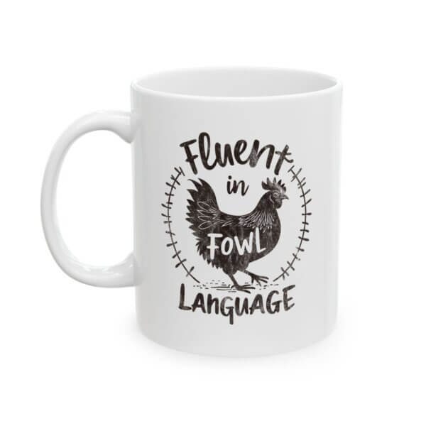 Rustic Rooster Ceramic Mug - Fluent in Fowl for Coffee Lovers - Image 2