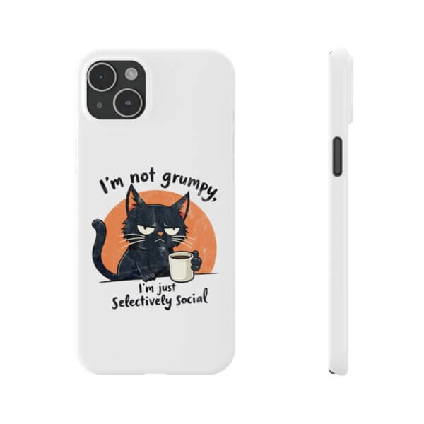 Not Grumpy, Just Selectively Social Slim Phone Case - Image 31