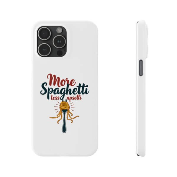 iPhone Slim Case - More Spaghetti Less Uppsetti - Image 16