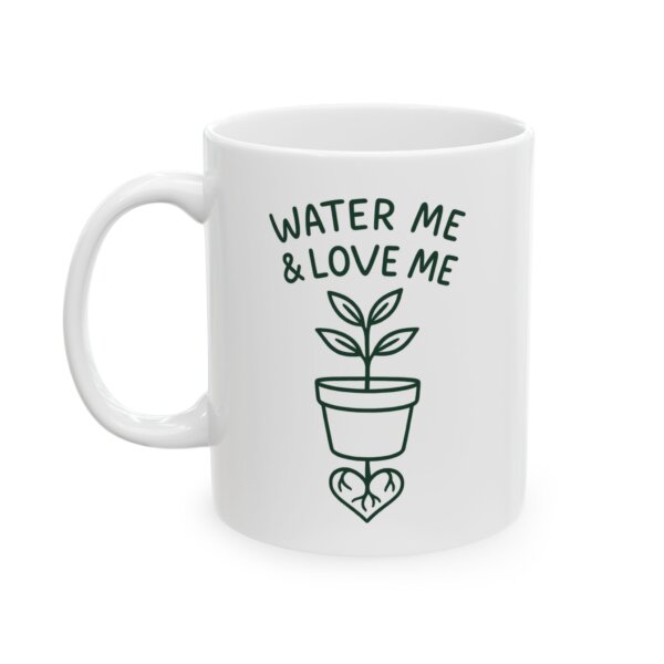 Affectionate Plant Mug - Water Me & Love Me